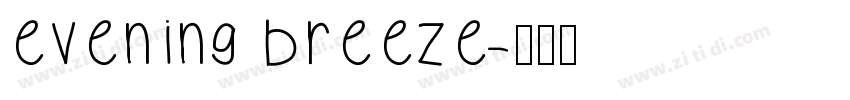 evening breeze字体转换